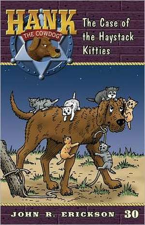 The Case of the Haystack Kitties de John R. Erickson