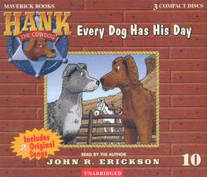 Every Dog Has His Day de John R. Erickson