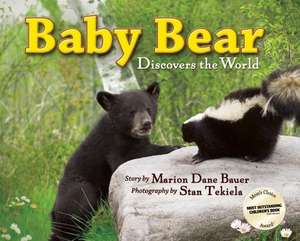 Baby Bear Discovers the World de Stan Tekiela