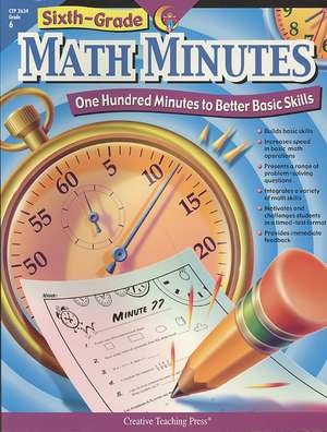 Sixth-Grade Math Minutes: One Hundred Minutes to Better Basic Skills de Doug Stoffel