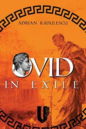 Ovid in Exile de Adrian Radulescu