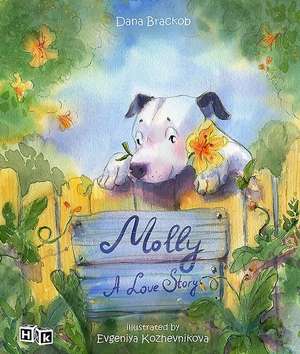 Molly: A Love Story de Dana Brackob