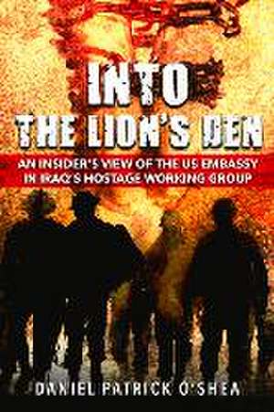 Into the Lion's Den de Daniel O'Shea