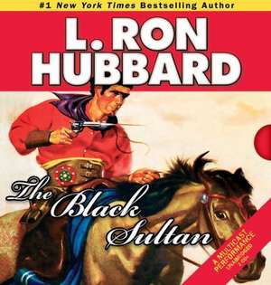 The Black Sultan de L. Ron Hubbard