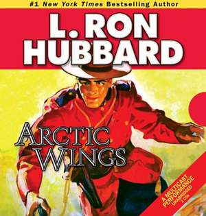 Arctic Wings de L. Ron Hubbard