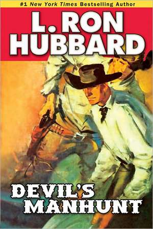 Devil's Manhunt de L. Ron Hubbard