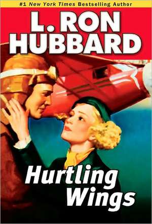 Hurtling Wings de L. Ron Hubbard