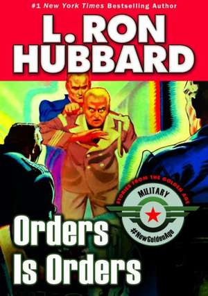 Orders Is Orders de L. Ron Hubbard