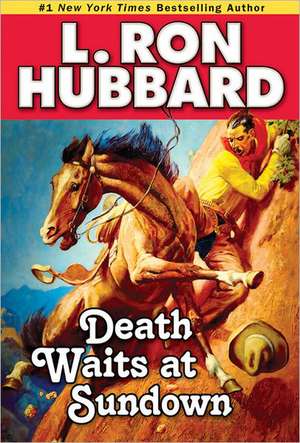 Death Waits at Sundown de L. Ron Hubbard