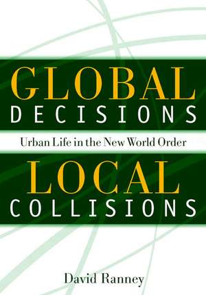 Global Decisions, Local Collisions de D Ranney