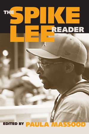 The Spike Lee Reader de Paula Massood