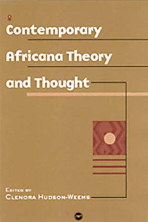 Contemporary African Theory And Thought de Clenore Hudson-Weems