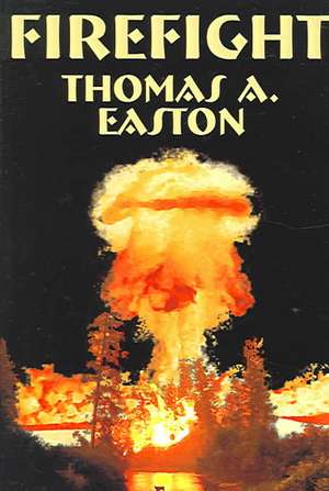 Firefight de Thomas A. Easton