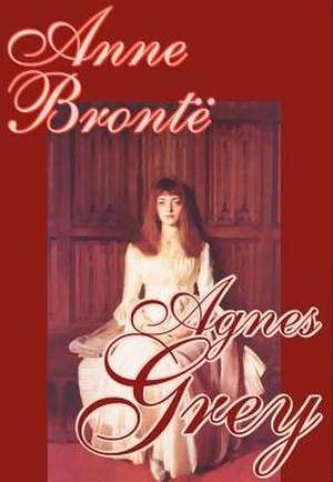 Agnes Grey de Anne Bronte