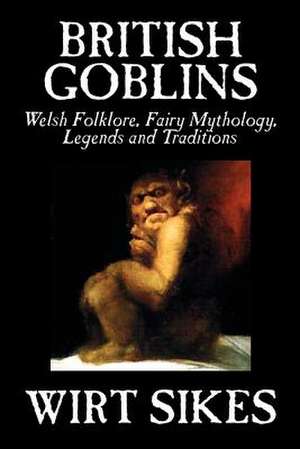 British Goblins de Wirt Sikes