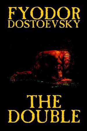 The Double de Fyodor Mikhailovich Dostoevsky