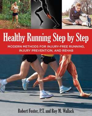 Healthy Running Step by Step de Roy M. Wallack