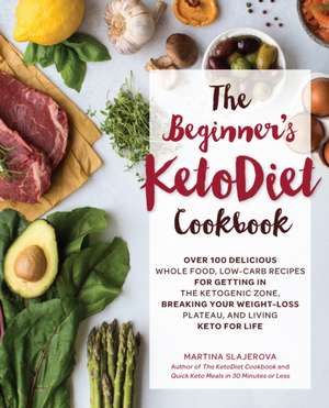 The Beginner's KetoDiet Cookbook de Martina Slajerova