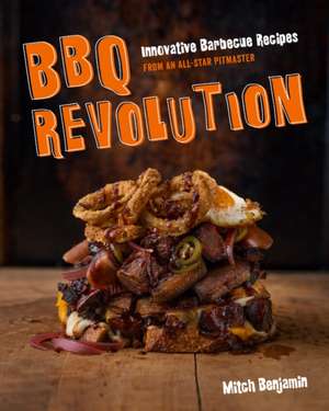 BBQ Revolution de Mitch Benjamin