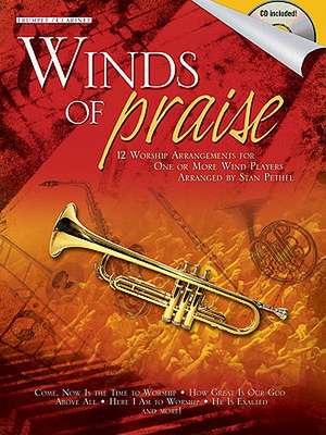 Winds of Praise for Trumpet/Clarinet Book/Online Audio [With CD (Audio)] de Stan Pethel