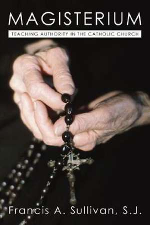 Magisterium de Francis A. Sj Sullivan
