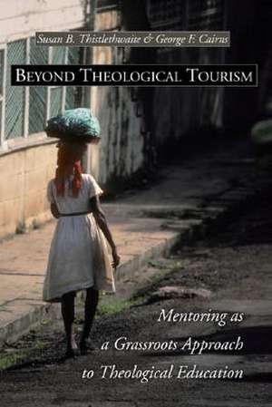 Beyond Theological Tourism de George F. Cairns