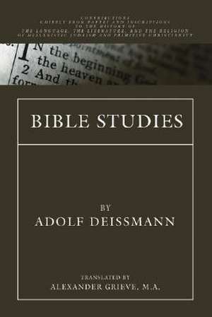 Bible Studies de Adolf Deissmann