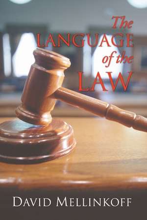 The Language of the Law de David Mellinkoff