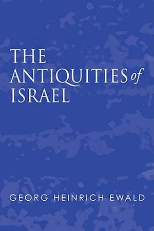 Antiquities of Israel de Heinrich Ewald