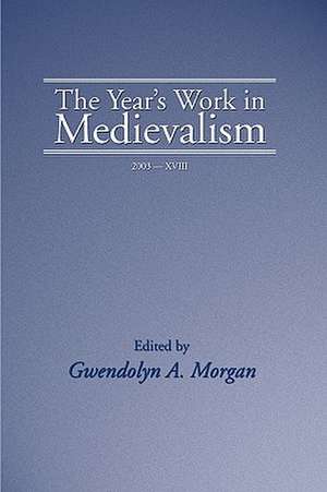 Year's Work in Medievalism, 2003 de Gwendolyn A. Morgan