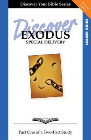 Discover Exodus, Part One: Special Delivery de Faith Alive Christian Resources