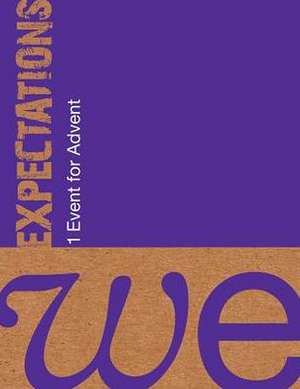 We: Expectations: One Event for Advent [With CD (Audio)] de Laura Keeley