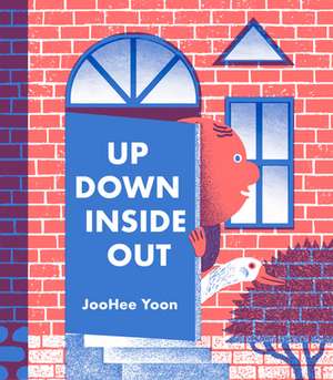 Up Down Inside Out de JooHee Yoon