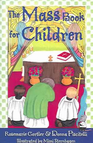 The Mass Book for Children de Rosemarie Gortler