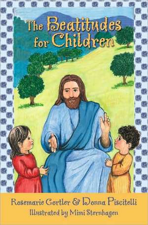 The Beatitudes for Children de Rosemarie Gortler