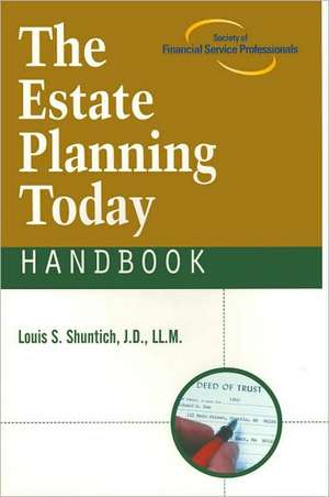 The Estate Planning Today Handbook de Louis S. Shuntich