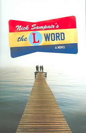 The L Word de Nick Sampair