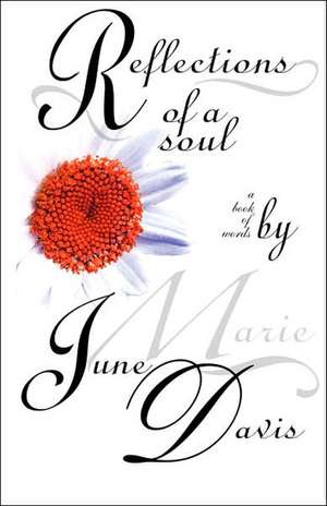 Reflections of a Soul de June Marie Davis