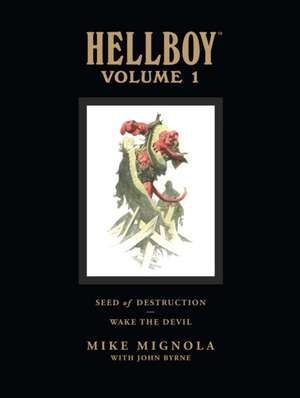 Hellboy Library Volume 1: Seed of Destruction and Wake the Devil de Dark Horse