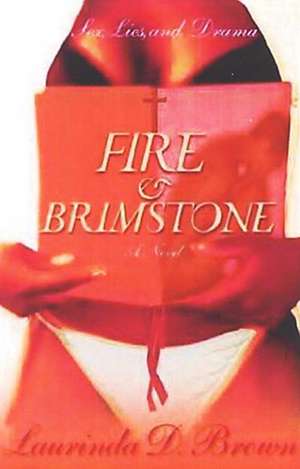 Fire & Brimstone de Laurinda D. Brown