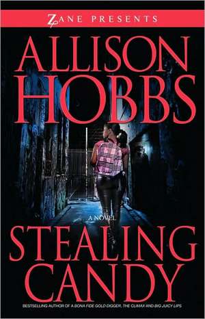 Stealing Candy de Allison Hobbs