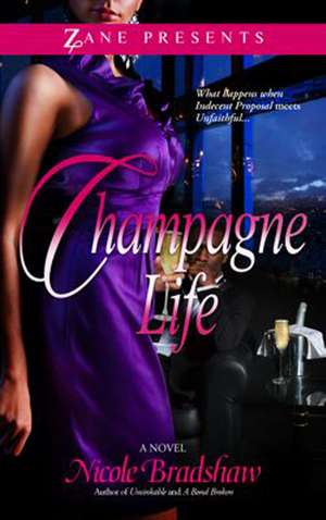 Champagne Life de Nicole Bradshaw