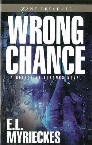 Wrong Chance de E.L. Myrieckes