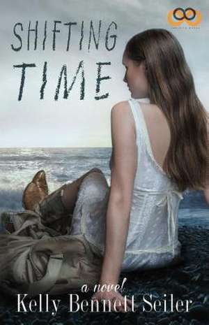 Shifting Time de Kelly Seiler