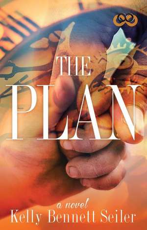 The Plan de Kelly Bennett Seiler