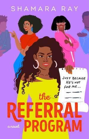 The Referral Program: A Novel de Shamara Ray