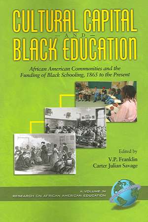 Cultural Capital and Black Educaiton de V. P. Franklin