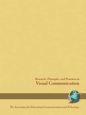 Research Principles and Practices in Visual Communications (PB) de Aect