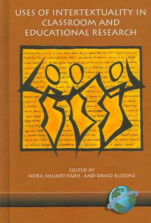 Uses of Intertextuality in Classroom and Educational Research (Hc): Jean Piaget and Lev Vygotsky (Hc) de David Bloome