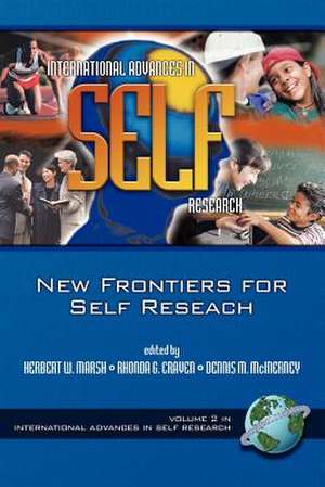 The New Frontiers for Self Research (PB) de Herbert W. Marsh